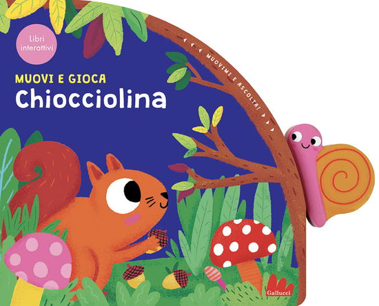 Cover for Zoe Waring · Chiocciolina. Muovi E Gioca. Ediz. A Colori (Book)