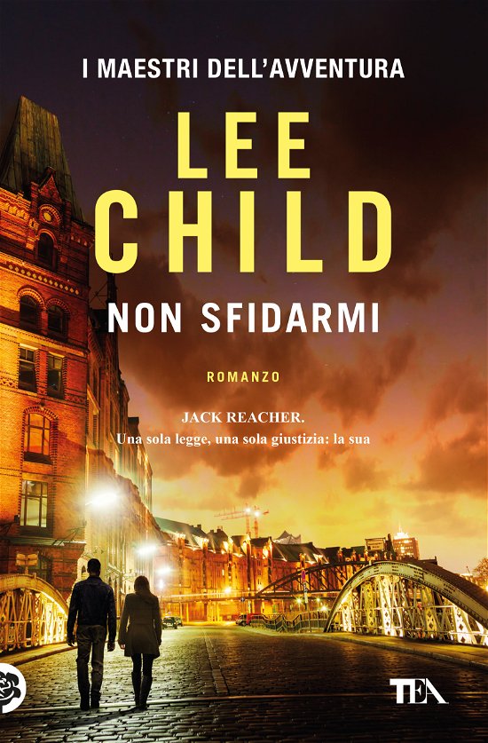 Cover for Lee Child · Non Sfidarmi (Book)
