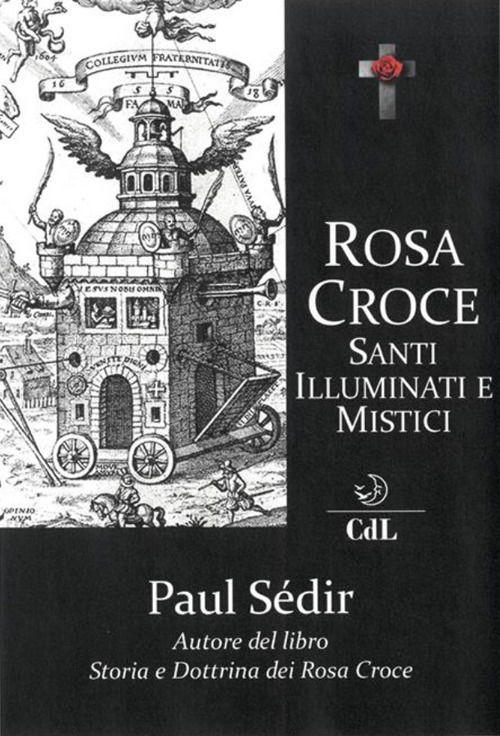 Cover for Paul Sédir · Rosa Croce. Santi, Illuminati E Mistici (Book)