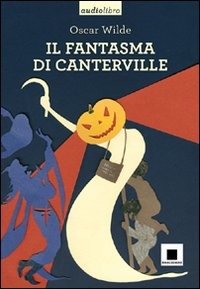 Cover for Oscar Wilde · Il Fantasma Di Canterville. Con CD Audio Formato MP3 (Bok)