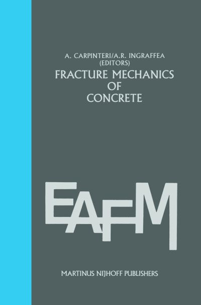 Cover for Alberto Carpinteri · Fracture mechanics of concrete: Material characterization and testing: Material Characterization and Testing - Engineering Applications of Fracture Mechanics (Hardcover Book) [1984 edition] (1984)