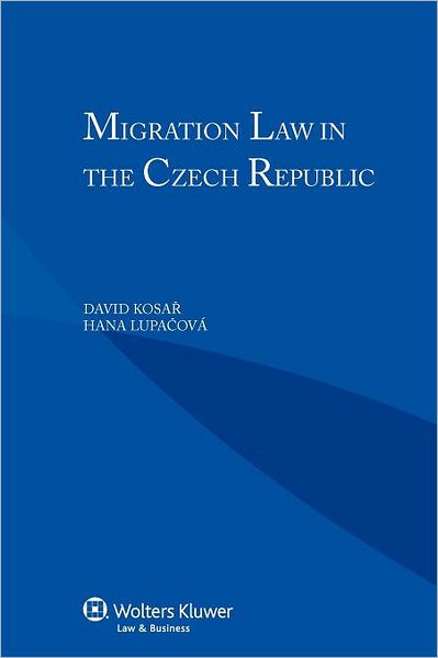 David Kosar · Migration Law in the Czech Republic (Paperback Book) (2012)