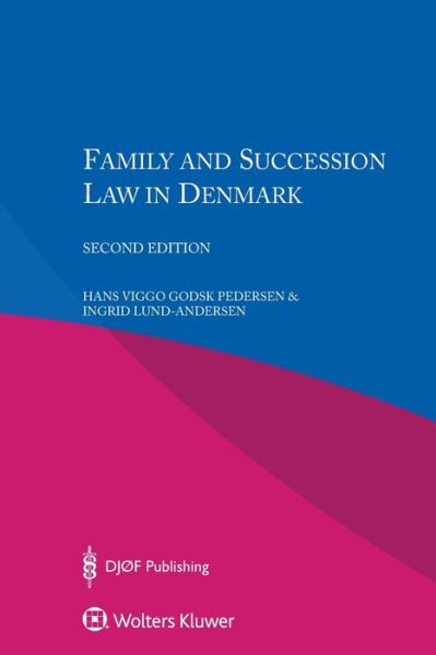 Cover for Hans Viggo Godsk Pedersen · Family and Succession Law in Denmark (Paperback Book) (2016)
