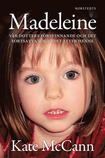 Cover for Kate McCann · Madeleine : vår dotters försvinnande och det fortsatta sökandet efter henne (ePUB) (2020)