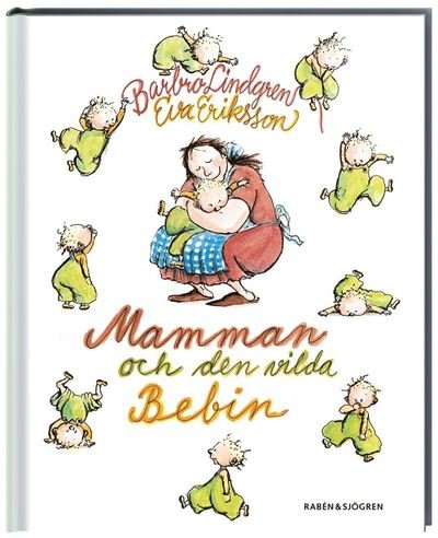 Cover for Eva Eriksson · Mamman och den vilda bebin (Map) (1994)