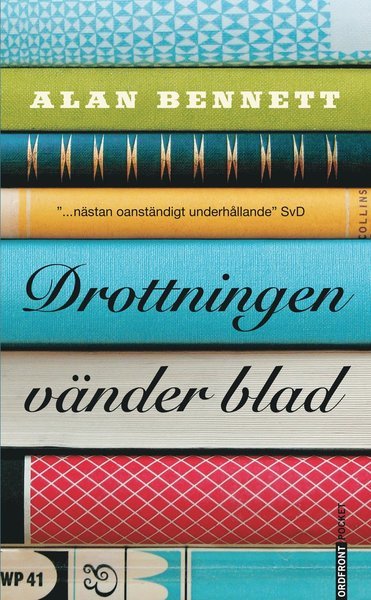 Cover for Alan Bennett · Drottningen vänder blad (Pocketbok) (2010)