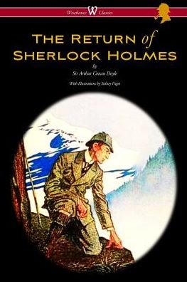 Cover for Sir Arthur Conan Doyle · The Return of Sherlock Holmes (Wisehouse Classics Edition - With Original Illustrations by Sidney Paget) (Paperback Bog) (2016)