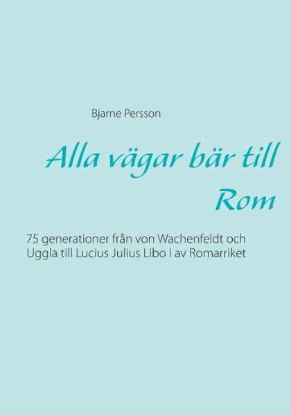 Cover for Persson · Alla vägar bär till Rom (Bok) (2017)