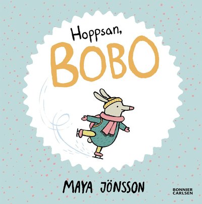 Cover for Maya Jönsson · Hoppsan, Bobo (Hardcover Book) (2023)