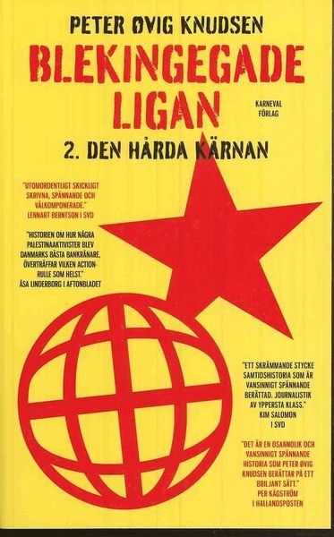 Cover for Peter Øvig Knudsen · Blekingegade-ligan: Blekingegadeligan 2. Den hårda kärnan (Paperback Bog) (2010)