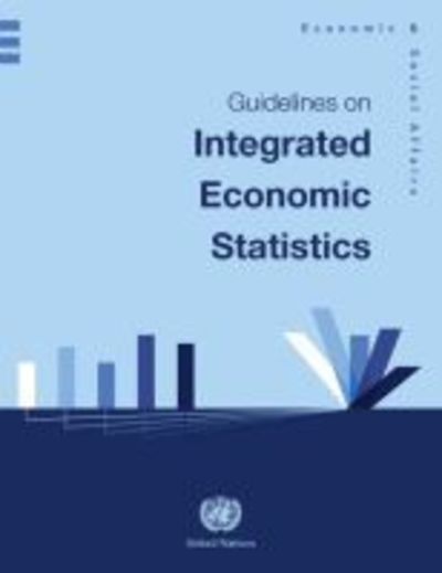 Cover for United Nations: Department of Economic and Social Affairs · Guidelines on integrated economic statistics (Paperback Book) (2014)