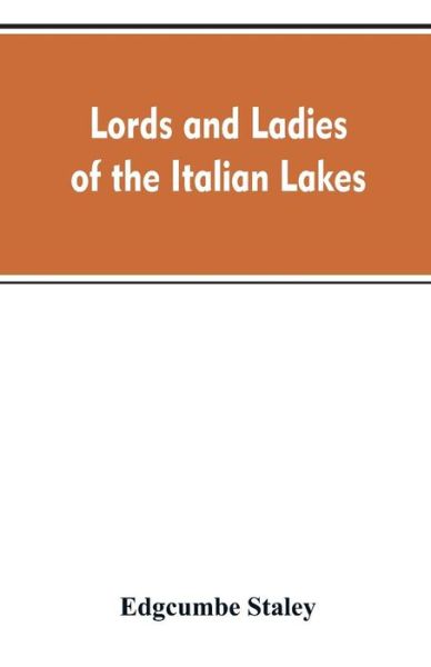 Cover for Edgcumbe Staley · Lords and ladies of the Italian lakes (Paperback Book) (2019)