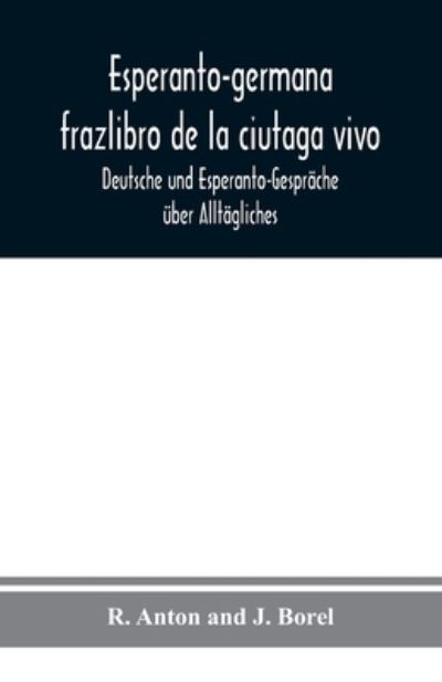 Cover for R Anton · Esperanto-germana frazlibro de la ciutaga vivo (Paperback Book) (2020)