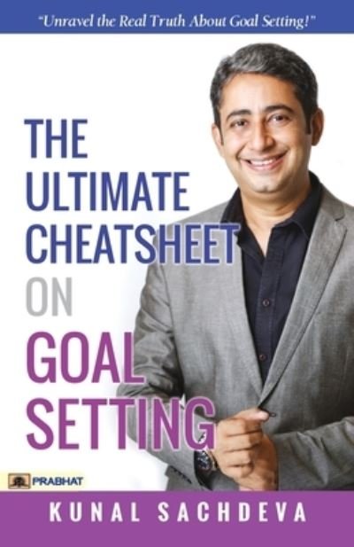Cover for Kunal Sachdeva · The Ultimate Cheatsheet On Goal Setting (Paperback Bog) (2021)