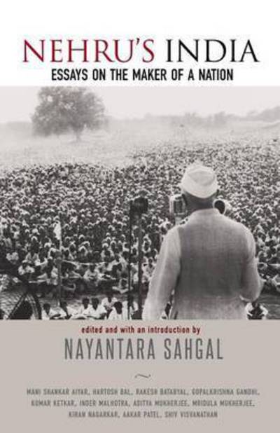 Cover for Nayantara Sahgal · Nehru's India: Essays on the Maker of a Nation (Pocketbok) (2015)