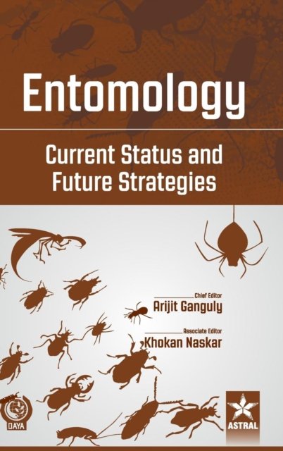 Cover for Arijit Et Al Ganguly · Entomology: Current Status and Future Strategies (Hardcover Book) (2018)