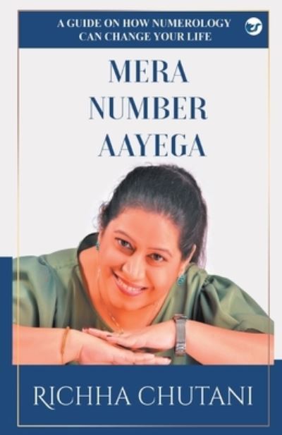 Mera Number Aayega - Richha Chutani - Books - Repro Books Limited - 9789391537593 - October 6, 2021