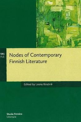 Cover for Leena Kirstinä · Nodes of Contemporary Finnish Literature (Paperback Book) (2012)
