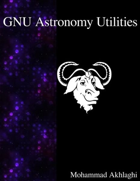 Cover for Mohammad Akhlaghi · GNU Astronomy Utilities (Paperback Bog) (2015)
