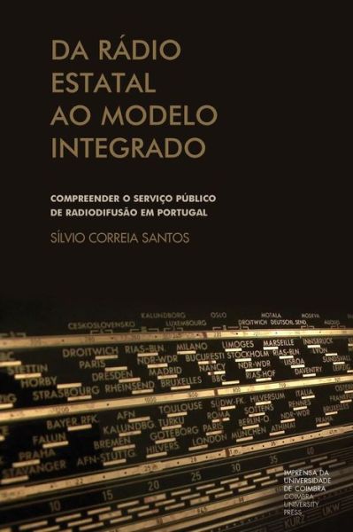 Cover for Silvio Correia Santos · Da radio estatal ao modelo integrado (Paperback Book) (2013)