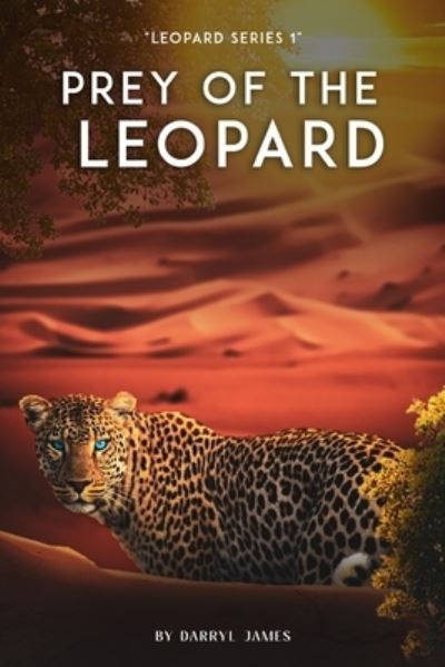 Cover for Darryl James · Prey of the Leopard - Leopard (Taschenbuch) (2022)