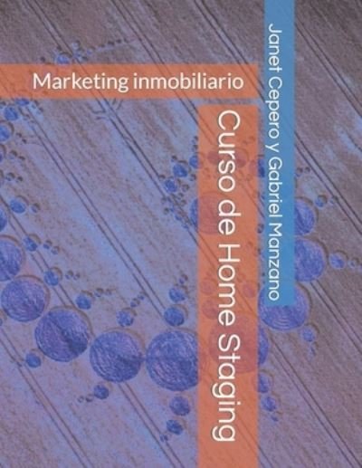 Cover for Manzano Merida Gabriel Manzano Merida · Curso de Home Staging: Marketing inmobiliario (Paperback Book) (2022)