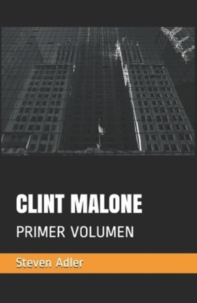 Cover for Steven Adler · Clint Malone: Primer Volumen - Clint Malone (Paperback Book) (2021)