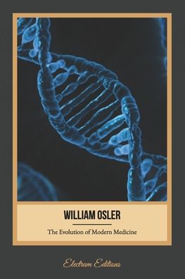 Cover for William Osler · The Evolution of Modern Medicine (Illustrated) (Paperback Book) (2020)