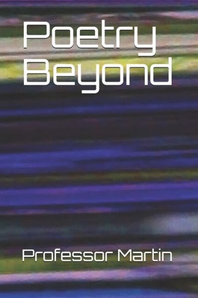 Professor Jody Martin · Poetry Beyond (Paperback Book) (2020)