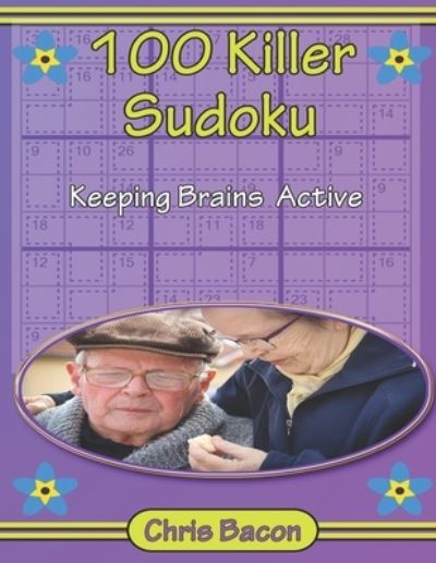 Cover for Chris Bacon · 100 Killer Sudoku Keeping Brains Active (Paperback Book) (2020)