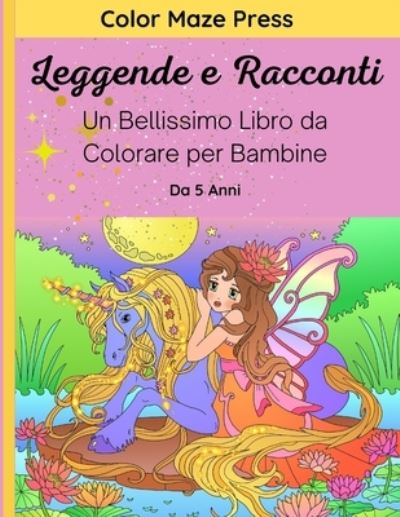 Cover for Il Mio Bambino Impara · Leggende e Racconti - Un Bellissimo Libro da Colorare per Bambine (Pocketbok) (2020)