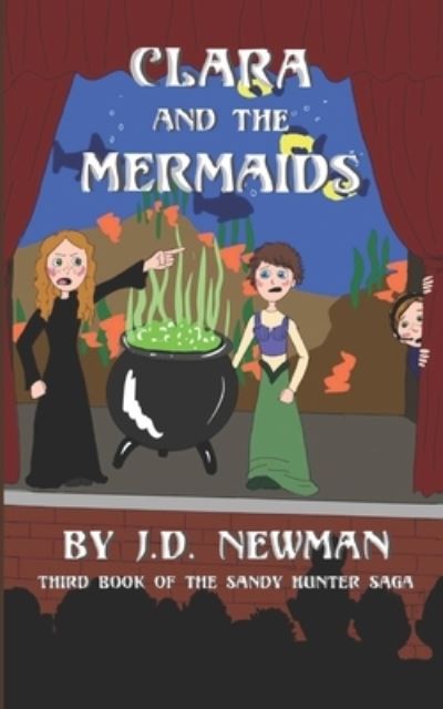 Cover for J D Newman · Clara and the Mermaids (Paperback Book) (2021)