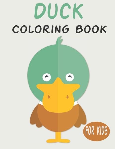 Cover for Penart Publishing · Duck Coloring Book For Kids (Taschenbuch) (2020)