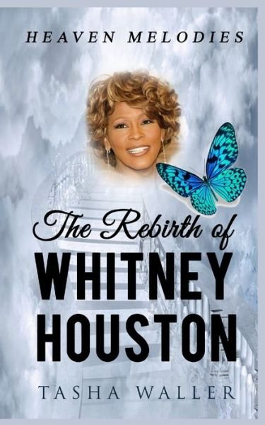 Cover for Tasha Waller · The Rebirth of Whitney Houston (Paperback Bog) (2020)