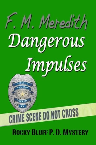 Cover for F M Meredith · Dangerous Impulses (Paperback Book) (2020)