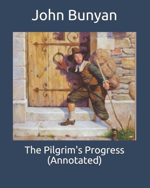 Cover for John Bunyan · The Pilgrim's Progress (Annotated) (Pocketbok) (2020)