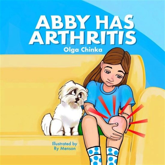 Cover for Olga Chinka · Abby Has Arthritis (Taschenbuch) (2020)