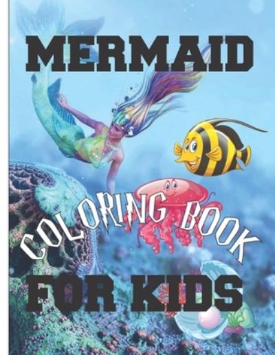 Cover for Mermaid Coloring · Mermaid Coloring Book For Kids (Paperback Book) (2020)