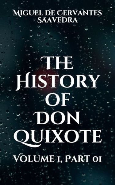 Cover for Miguel de Cervantes Saavedra · The History of Don Quixote (Pocketbok) (2021)