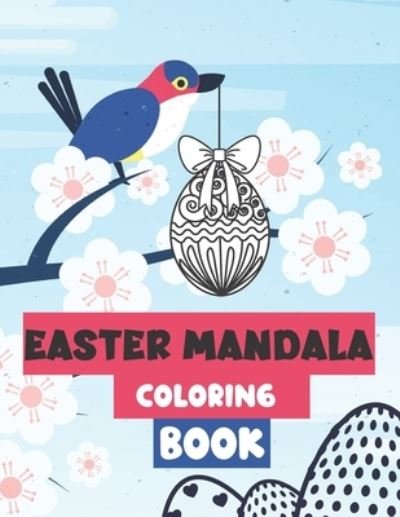 Cover for Boireta Publisher Press · Easter Mandala Coloring Book (Taschenbuch) (2021)