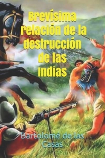 Cover for Bartolome De Las Casas · Brevisima relacion de la destruccion de las Indias (Paperback Book) (2021)