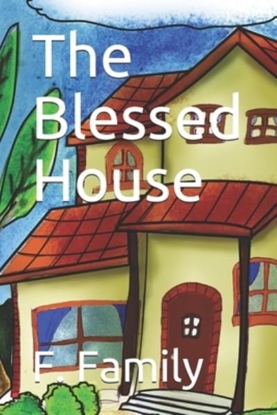 Cover for Giulia Carvalho Blumetti Faco · The Blessed House (Pocketbok) (2021)