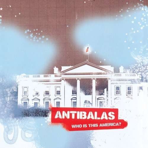 Cover for Antibalas · Who is This America? (CD)