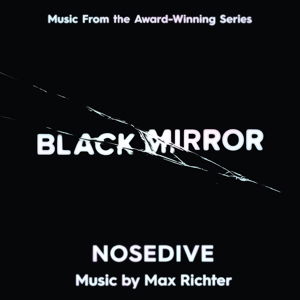 Black Mirror - Nosedive - Max Richter - Musik - Deutsche Grammophon - 0028947969594 - 13 oktober 2017
