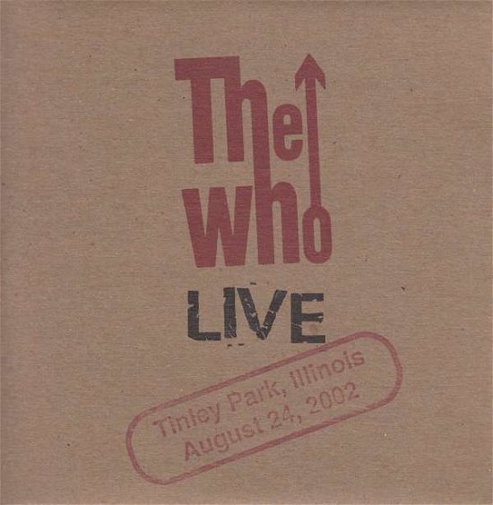 Cover for The Who · Encore Series 02 - Live: Tinley Park Il 8/24/02 (CD) (2019)
