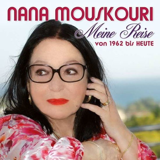 Meine Reise Von 1962 Bis Heute - Nana Mouskouri - Musiikki - ELECTROLA - 0600753560594 - torstai 16. lokakuuta 2014