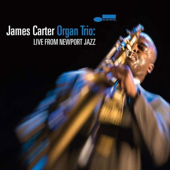 Cover for James Carter · James Carter Organ Trio: Live from Newport Jazz (CD) (2019)