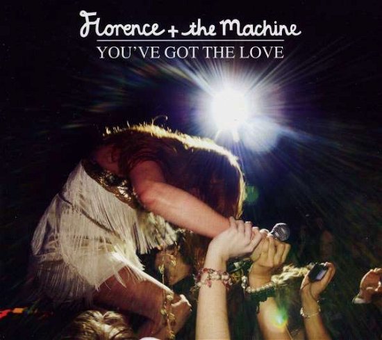 Cover for Florence + the Machine · You've Got the Love (SCD) (2009)