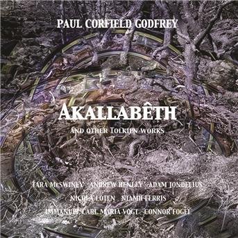Cover for Paul Corfield Godfrey · Akallabeth &amp; Other Tolkien Works (CD) (2017)