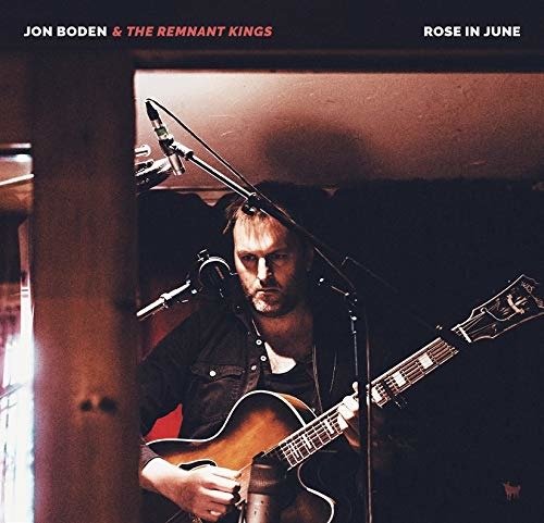Cover for Jon Boden &amp; the Remnant Kings · Rose In June (CD) (2019)